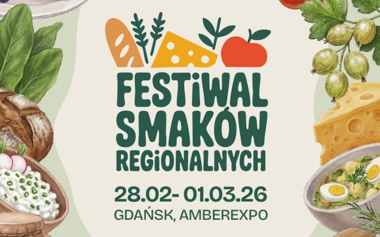 Festiwal Smaków Regionalnych Gdańsk 2026 – wracamy do AMBEREXPO!